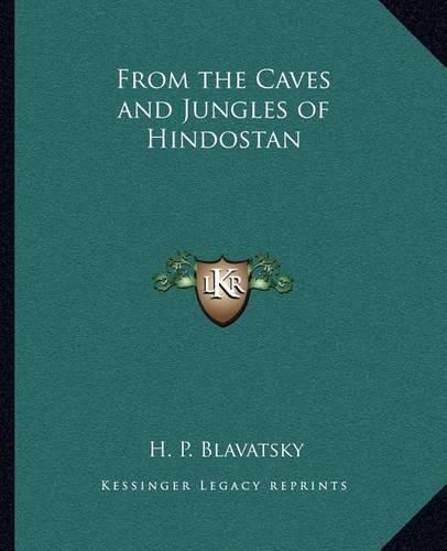 Cover image for From the Caves and Jungles of Hindostan