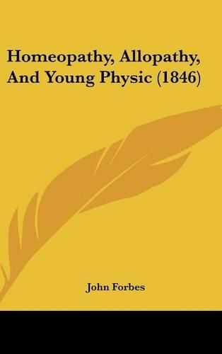 Homeopathy, Allopathy, and Young Physic (1846)