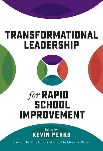 Cover image for Transformational Leadership for Rapid School Improvement