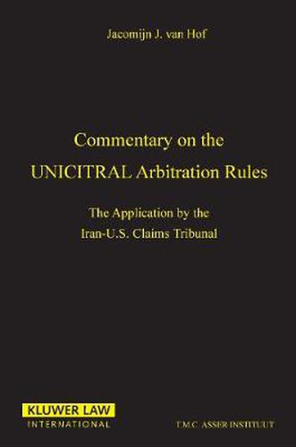 Cover image for Commentary on the Uncitral Arbitration Rules:The Applications by the Iran-U. S. Claims Tribunal