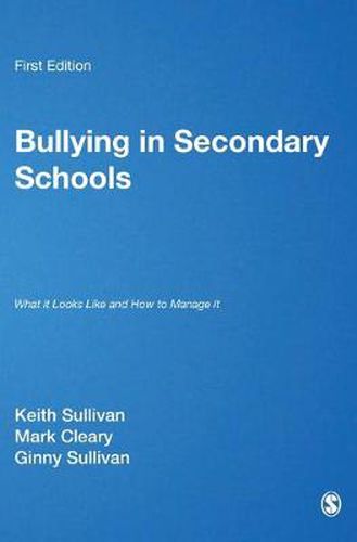 Cover image for Bullying in Secondary Schools: What it Looks Like and How to Manage it