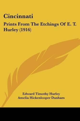 Cover image for Cincinnati: Prints from the Etchings of E. T. Hurley (1916)