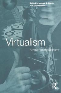 Cover image for Virtualism: A New Political Economy