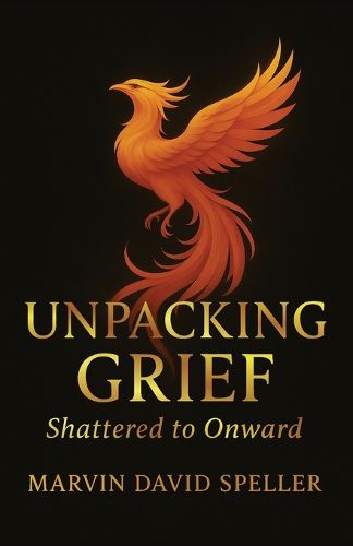 Cover image for Unpacking Grief, Shattered to Onward