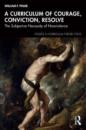 Cover image for A Curriculum of Courage, Conviction, Resolve