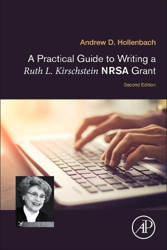 Cover image for A Practical Guide to Writing a Ruth L. Kirschstein NRSA Grant