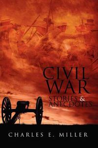 Cover image for Civil War Stories & Anecdotes