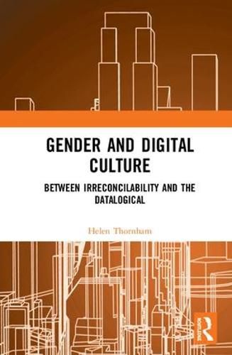 Gender and Digital Culture: Between Irreconcilability and the Datalogical