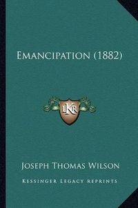 Cover image for Emancipation (1882)