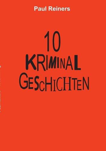 Cover image for 10 Kriminalgeschichten