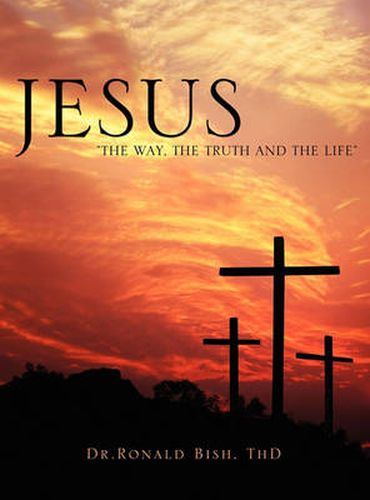 Cover image for Jesus  The Way, the Truth and the Life