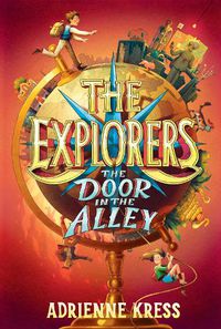 Cover image for The Explorers: The Door in the Alley
