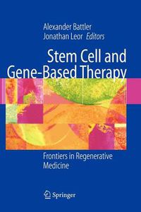 Cover image for Stem Cell and Gene-Based Therapy: Frontiers in Regenerative Medicine