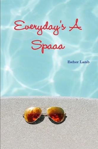 Cover image for Everyday's A Spa