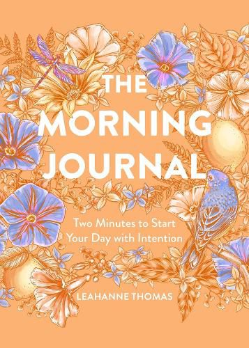 The Morning Journal: Two Minutes to Start Your Day with Intention