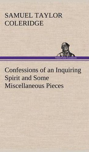Cover image for Confessions of an Inquiring Spirit and Some Miscellaneous Pieces