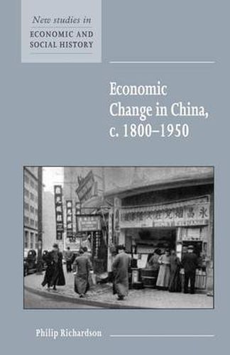 Cover image for Economic Change in China, c.1800-1950