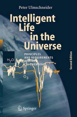 Cover image for Intelligent Life in the Universe: Principles and Requirements Behind Its Emergence