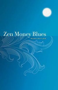 Cover image for Zen Money Blues