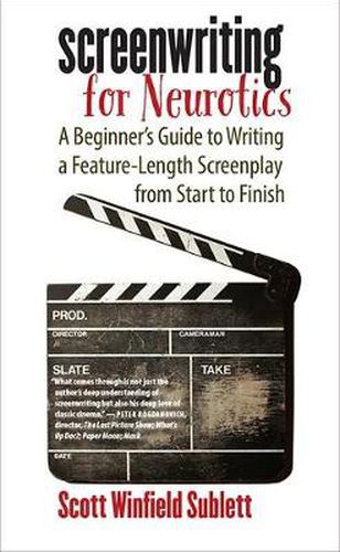 Cover image for Screenwriting for Neurotics: A Beginner's Guide to Writing a Feature-Length Screenplay from Start to Finish