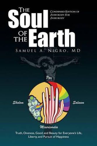Cover image for The Soul of the Earth: Condensed version of Everybody for Everybody