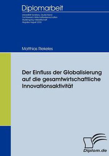 Cover image for Der Einfluss der Globalisierung auf die gesamtwirtschaftliche Innovationsaktivitat