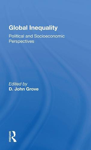 Global Inequality: Political and Socioeconomic Perspectives