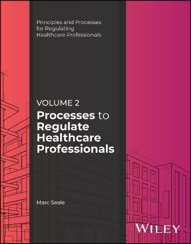 Cover image for Processes to Regulate Healthcare Professionals, Volume 2