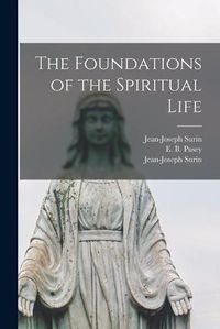 Cover image for The Foundations of the Spiritual Life