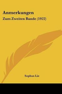 Cover image for Anmerkungen: Zum Zweiten Bande (1922)