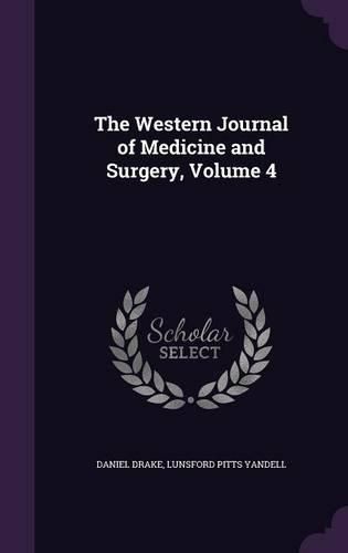 Cover image for The Western Journal of Medicine and Surgery, Volume 4