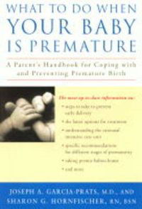 Cover image for What Do You Do When Your Baby is Premature