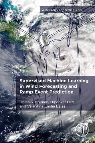 Cover image for Supervised Machine Learning in Wind Forecasting and Ramp Event Prediction