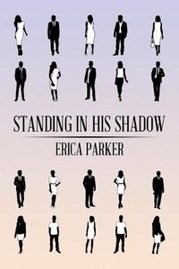 Cover image for Standing in His Shadow