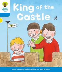 Cover image for Oxford Reading Tree: Level 3 More a Decode and Develop King of the Castle