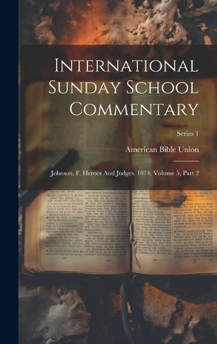 Cover image for International Sunday School Commentary