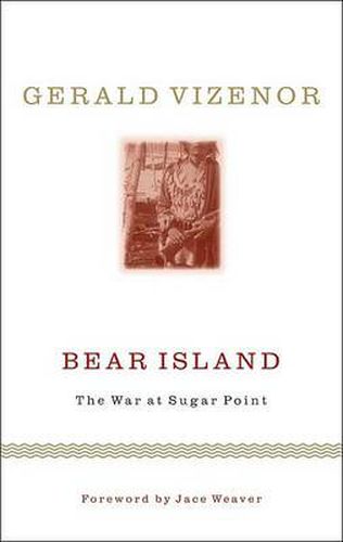 Cover image for Bear Island: The War at Sugar Point