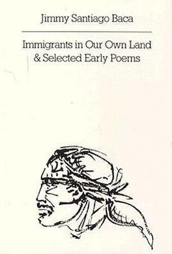 Cover image for Immigrants in Our Own Land & Selected Early Poems