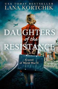 Cover image for Daughters of the Resistance