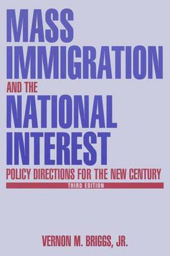 Mass Immigration and the National Interest: Policy Directions for the New Century