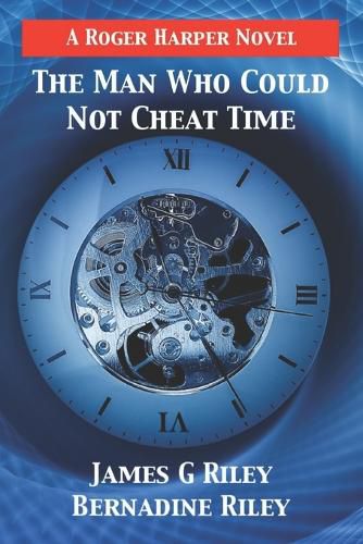 Cover image for The Man Who Could Not Cheat Time