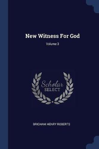 New Witness for God; Volume 3