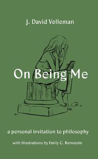 Cover image for On Being Me: A Personal Invitation to Philosophy