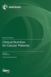 Cover image for Clinical Nutrition for Cancer Patients