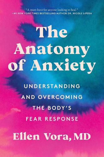 Cover image for The Anatomy of Anxiety