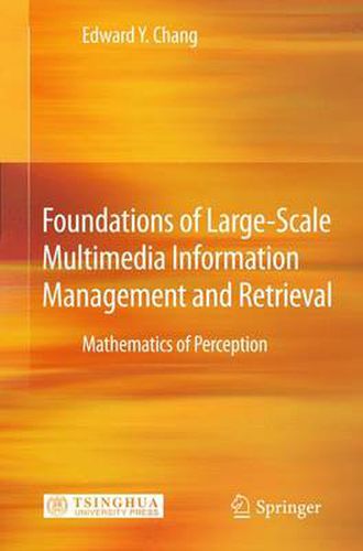 Cover image for Foundations of Large-Scale Multimedia Information Management and Retrieval: Mathematics of Perception