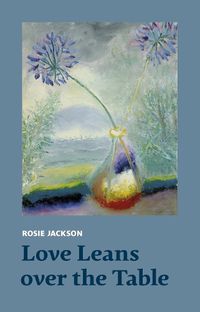 Cover image for Love Leans over the Table