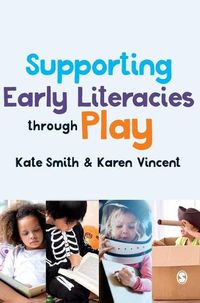 Cover image for Supporting Early Literacies through Play