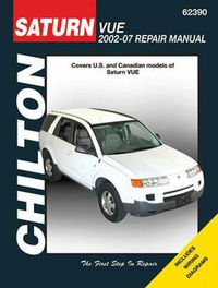 Cover image for Saturn Vue 2002-07 (Chilton): Covers U.S and Canadian models of Saturn VUE