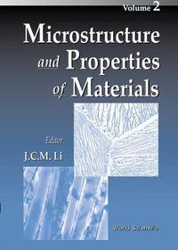 Cover image for Microstructure And Properties Of Materials, Vol 2